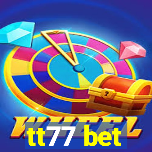 tt77 bet